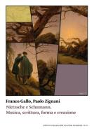 Ebook Nietzsche e Schumann di Franco Gallo, Paolo Zignani edito da Istituto Italiano per gli Studi Filosofici