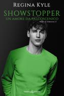 Ebook Showstopper di Regina Kyle edito da Triskell Edizioni
