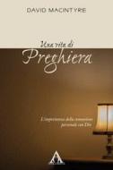 Ebook Una vita di preghiera di David MacIntyre edito da Alfa & Omega