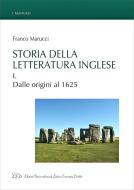 Ebook Storia della letteratura inglese. Vol. I. Dalle origini al 1625 di Franco Marucci edito da LED Edizioni Universitarie