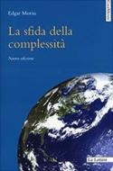 Ebook La sfida della complessità di Edgar Morin edito da Le Lettere