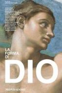 Ebook La forma di Dio di AA.VV. edito da Mondadori Libri Trade Electa