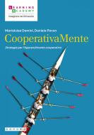 Ebook CooperativaMente di Marialuisa Damini, Daniela Pavan edito da Sanoma