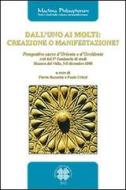Ebook Dall'uno ai molti: creazione o manifestazione? di AA.VV. edito da Officina di Studi Medievali