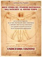 Ebook Breve storia del pensiero matematico dall&apos;antichità al nostro tempo di Umberto Fedeli edito da Fedeli Umberto