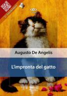 Ebook L&apos;impronta del gatto di Augusto De Angelis edito da E-text
