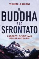 Ebook Il Buddha e lo sfrontato di Vishen Lakhiani edito da ROI Edizioni