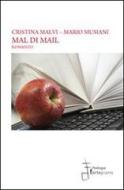 Ebook Mal di mail di Mario Musiani Cristina Malvi edito da Edizioni Pendragon