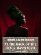 Ebook At the Back of the Black Man’s Mind di Richard Edward Dennett edito da E-BOOKARAMA