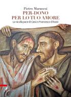 Ebook Per-dono per lo tuo amore di Pietro Maranesi edito da Edizioni Messaggero Padova