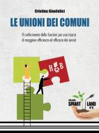 Ebook Le Unioni dei Comuni di Cristina Gianfelici edito da Homeless Book