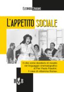 Ebook L'appetito sociale di Eleonora Sparano edito da Homeless Book