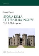 Ebook Storia della letteratura inglese. Vol. II - Shakespeare di Franco Marucci edito da LED Edizioni Universitarie