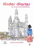 Ebook Tinder Diaries di Shreya Roy Chowdhury edito da The Little French eBooks