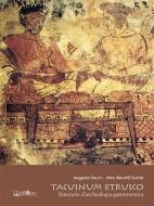 Ebook Tacuinum Etrusco di Alex Revelli Sorini, Augusto Tocci edito da ali&no editrice