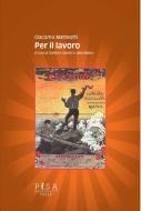 Ebook Per il lavoro di Giacomo Matteotti edito da Pisa University Press
