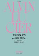 Ebook Musica 109. Lezioni sulla musica sperimentale di Alvin Lucier edito da Shake Edizioni