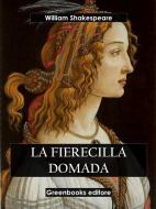 Ebook La fierecilla domada di William Shakespeare edito da Greenbooks Editore