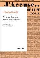 Ebook INTELLETTUALI di Zygmunt  Bauman, Bongiovanni Bruno edito da Treccani