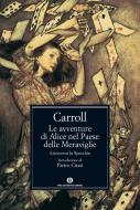 Ebook Le avventure di Alice nel Paese delle Meraviglie - Attraverso lo specchio di Carroll Lewis edito da Mondadori