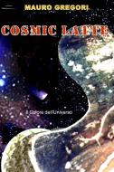 Ebook Cosmic Latte di Gregori Mauro edito da ilmiolibro self publishing