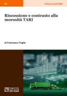 Ebook Riscossione e contrasto alla morosità TARI di Francesco Foglia edito da IlSole24Ore Professional