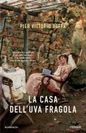Ebook La casa dell'uva fragola di Buffa Pier Vittorio edito da Piemme