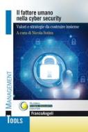 Ebook Il fattore umano nella cyber security di AA. VV. edito da Franco Angeli Edizioni