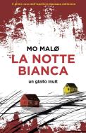 Ebook La notte bianca di Malo Mo edito da Piemme