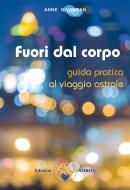 Ebook Fuori dal corpo di Anne Givaudan edito da Amrita Edizioni