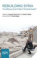 Ebook Rebuilding Syria di Dacrema Eugenio, Talbot Valeria edito da Ledizioni