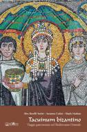 Ebook Tacuinum Bizantino di Alex Revelli Sorini, Susanna Cutini, Shady Hasbun edito da ali&no editrice
