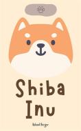 Ebook Shiba Inu di Roland Berger edito da Roland Berger