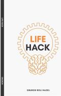Ebook Life Hack di Oburoh Roli Hazel, Hazel Oburoh Roli edito da Floreat Systems