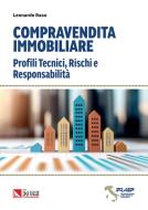 Ebook COMPRAVENDITA IMMOBILIARE Profili Tecnici, Rischi e Responsabilità di Leonardo Raso edito da IlSole24Ore Professional