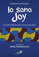 Ebook Io sono Joy di Bonanate Mariapia edito da San Paolo Edizioni