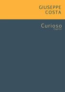 Ebook Curioso di Giuseppe Costa edito da Noùs