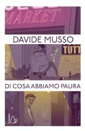 Ebook Di cosa abbiamo paura di Davide Musso edito da Il Castoro Editrice