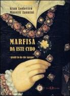 Ebook Marfisa da Este Cybo di Gian Lodovico Masetti Zannini edito da Este Edition
