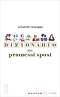 Ebook Dizionario dei Promesi Sposi di Eduardo Rescigno edito da Manzoni Editore