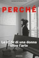 Ebook Perchè di De Domizio Durini Lucrezia edito da Mondadori Libri Trade Electa