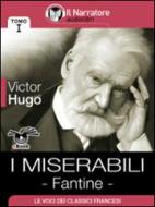 Ebook I Miserabili - Tomo I - Fantine di Victor Hugo edito da Il Narratore