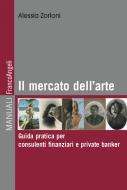 Ebook Il mercato dell'arte di Alessia Zorloni edito da Franco Angeli Edizioni