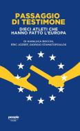 Ebook Passaggio di testimone di Bocchi Gianluca, Stamatopoulos Giorgio, Jozsef Eric edito da People