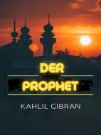 Ebook Der Prophet (Übersetzt) di Kahlil Gibran edito da David De Angelis