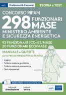 Ebook Concorso RIPAM 298 Funzionari MASE - 92 Funzionari ECO ES/MASE e 20 Funzionari ECO/MASE di AA. VV. edito da EdiSES Edizioni