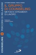 Ebook Il gruppo di counseling di Zunin Paola, Soana Vittorio edito da San Paolo Edizioni