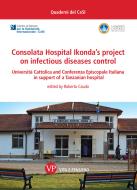 Ebook Consolata Hospital Ikonda’s project on infectious diseases control di Cauda Roberto edito da Vita e Pensiero