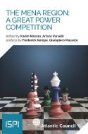 Ebook The MENA Region: A Great Power Competition di AA.VV. edito da Ledizioni