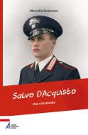 Ebook Salvo D'Acquisto, una vita donata di Marcello Semeraro edito da Edizioni Messaggero Padova